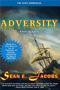 Adversity: Face to Face