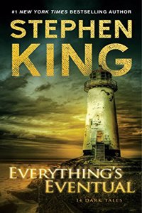 Everything's Eventual: 14 Dark Tales
