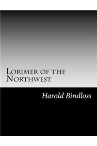 Lorimer of the Northwest