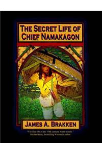 The Secret Life of Chief Namakagon