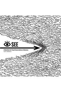 I See: A Manifesto for Visual Conversations in Business