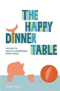 The Happy Dinner Table