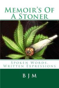 Memoir's Of A Stoner