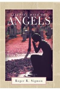 Sleeping with the Angels