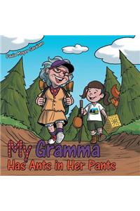 My Gramma Has Ants in Her Pants