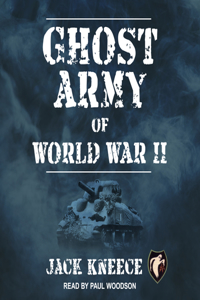 Ghost Army of World War II