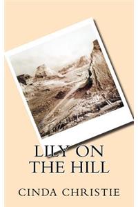 Lily on the Hill