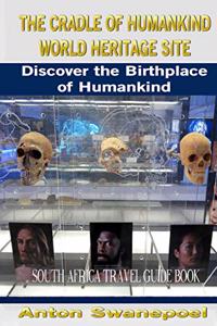 The Cradle of Humankind World Heritage Site