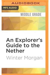 Explorer's Guide to the Nether