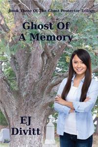 Ghost Of A Memory