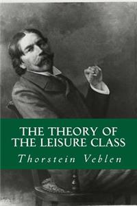 Theory of The Leisure Class