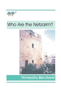 Who Are the Netzarim?