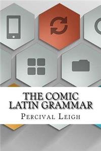 The Comic Latin Grammar