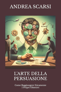 L'Arte della Persuasione