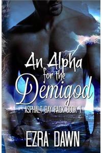 Alpha for the Demigod