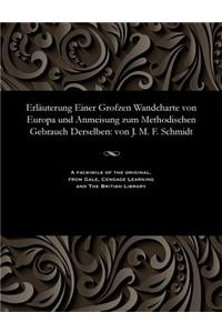Erl�uterung Einer Grofzen Wandcharte Von Europa Und Anmeisung Zum Methodischen Gebrauch Derselben