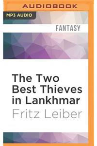 Two Best Thieves in Lankhmar