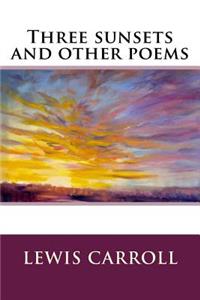 Three sunsets and other poems