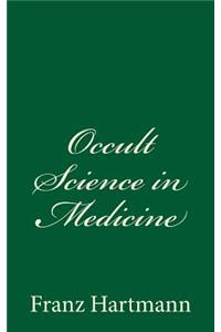 Occult Science in Medicine