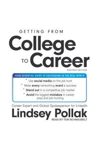 Getting from College to Career Revised Edition