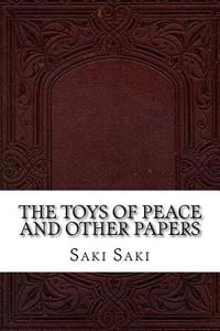 The Toys of Peace and Other Papers