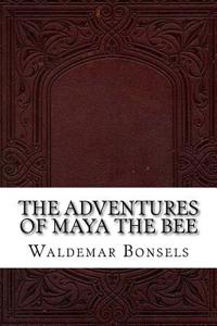 The Adventures of Maya the Bee