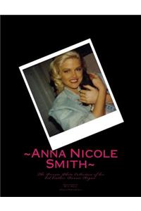 Anna Nicole Smith The private photo collection of her kid brother, Donnie Hogan