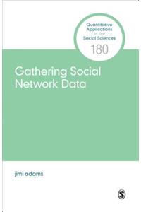 Gathering Social Network Data