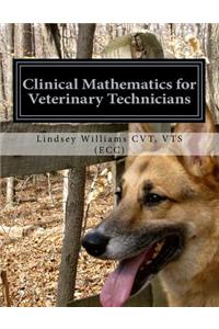 Clinical Mathematics for Veterinary Technicians