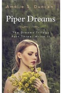 Piper Dreams Part Three
