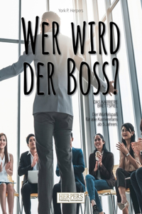 Wer wird der Boss? Das Karriere-Brettspiel