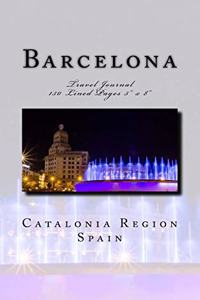 Barcelona Catalonia Region Spain Travel Journal