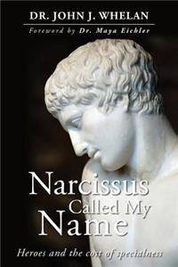 Narcissus Called My Name