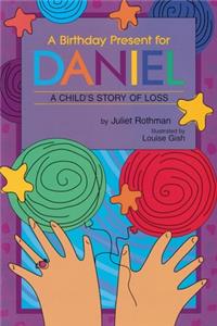 Birthday Present for Daniel