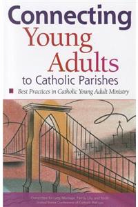 Connecting Young Adults to Catholic Parishes