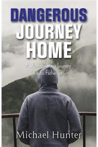Dangerous Journey Home