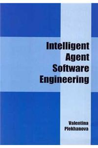 Intelligent Agent Software Engineering