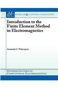 Introduction to the Finite Element Method in Electromagnetics