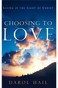 Choosing to Love