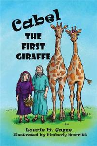 Cabel The First Giraffe