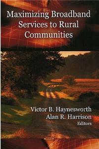 Maximizing Broadband Services to Rural Communities
