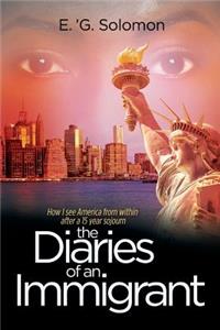 The Diaries of an Immigrant