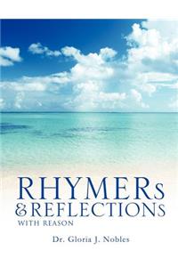 Rhymers & Reflections with Reason