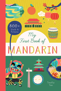 My First Book of Mandarin: 800+ Words & Pictures