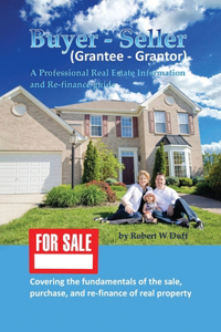 Buyer - Seller (Grantee - Grantor)