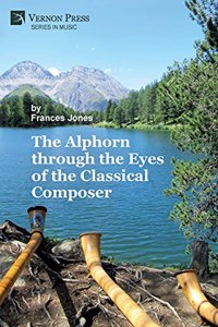 Alphorn through the Eyes of the Classical Composer (B&W)