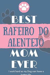 Best Rafeiro do Alentejo Mom Ever Notebook Gift