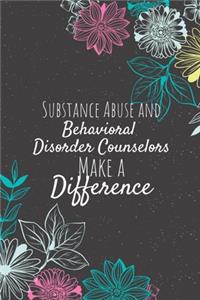 Substance Abuse and Behavioral Disorder Counselors Make A Difference