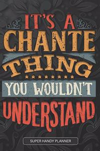 It's A Chante Thing You Wouldn't Understand