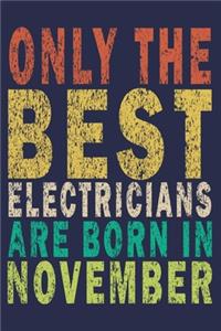 Only The Best Electricians Are Born In November